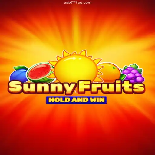 Discover SunnyFruits and Experience UAB777: Brazil's Most Trusted Casino